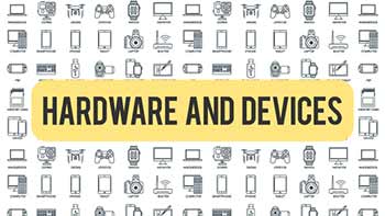 Hardware And Devices