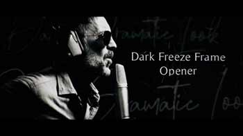 Dark Freeze Frame Opener-853041