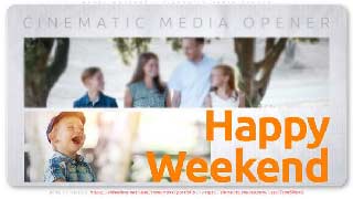 Happy Weekend-Cinematic Media Opener-51375699