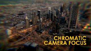 Chromatic Camera Focus Effects After Effects