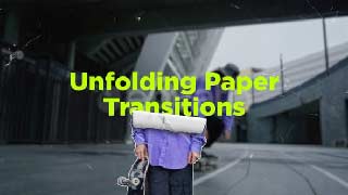 Unfolding Paper Transitions