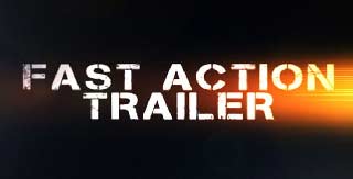 Fast Action Trailer-308993