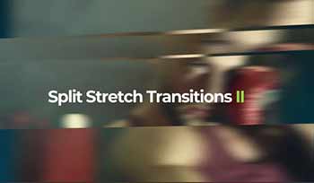 Split Stretch Transitions-256746