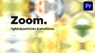 Lights Particles Zoom Transitions for Premiere Pro Vol 02-47411249