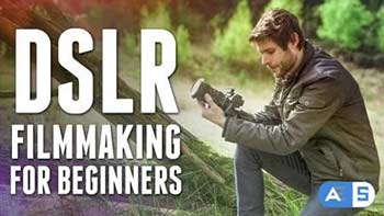 DSLR Filmmaking